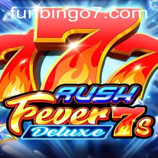 Exploring the Excitement of RushFever7sDeluxe with FunBingo
