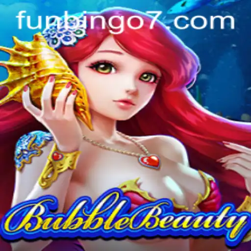 Exploring the Exciting World of BubbleBeauty and FunBingo