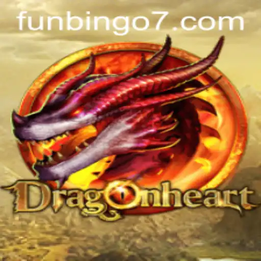 Exploring the World of DragonHeart: A FunBingo Adventure